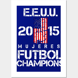 EEUU 2015 Mujeres Futbol Champions Posters and Art